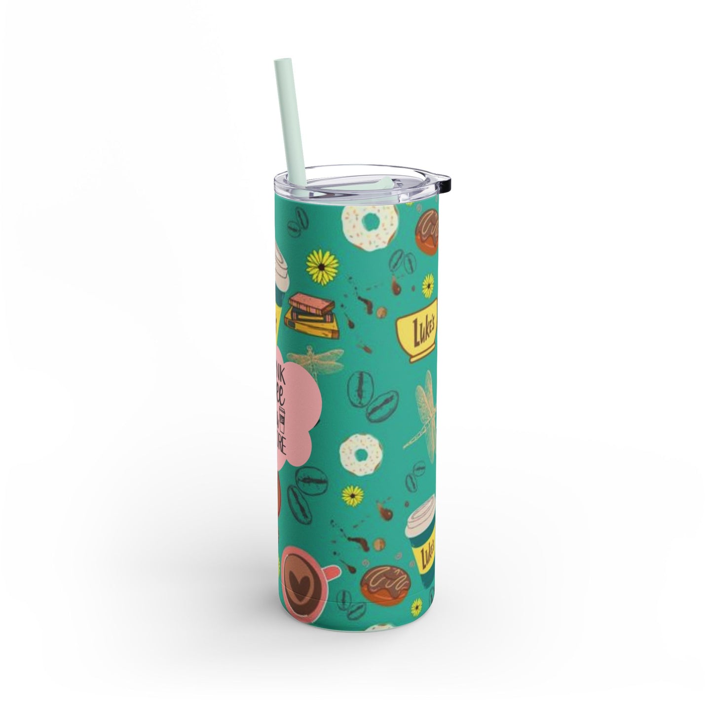 Drink Coffee Like a Gilmore Skinny Tumbler 20oz