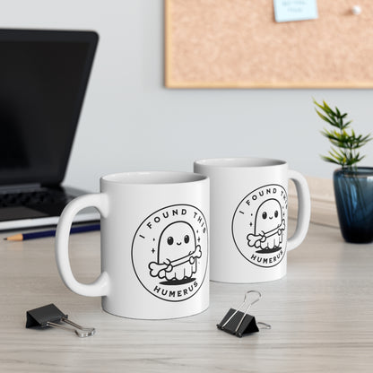 I Found This Humerus Ghost Ceramic Mug 11oz